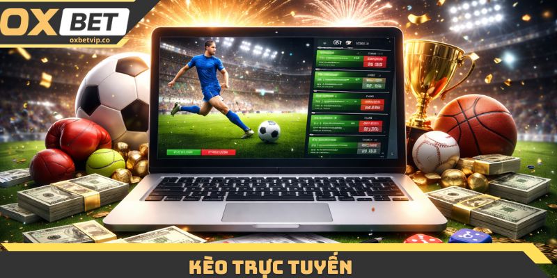 Kèo Trực Tuyến
