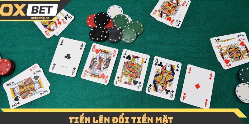 Tiến Lên Đổi Tiền Mặt - Cách Chơi Đơn Giản, Cơ Hội Thắng Lớn 2 Tiến Lên Đổi Tiền Mặt